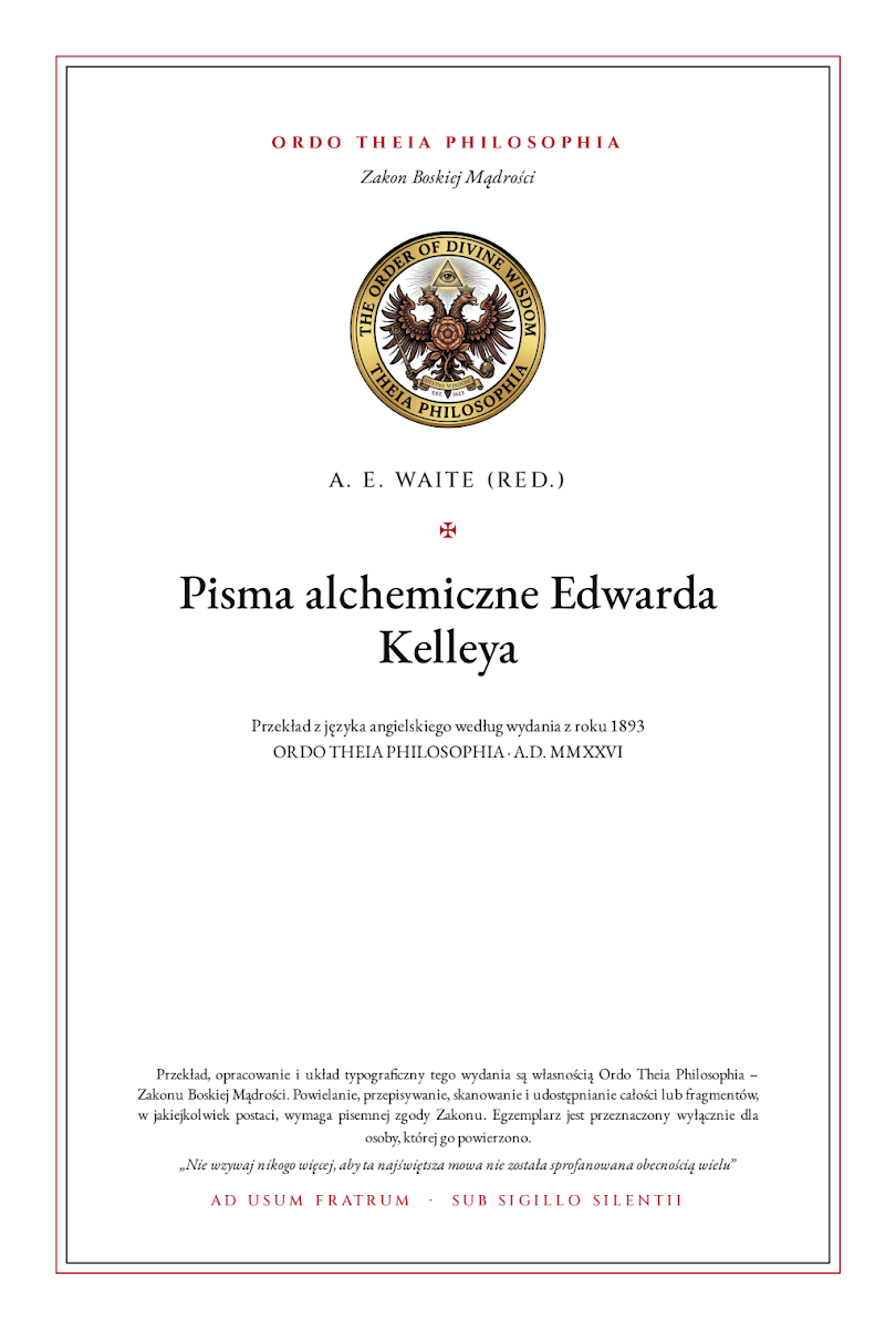 Pierwsza strona: Pisma alchemiczne Edwarda Kelleya – Edward Kelley (Kelly); przekład angielski i opracowanie Arthur Edward Waite